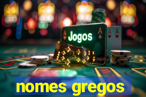 nomes gregos